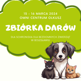 Zbiórka Darów dla Schronisko dla schroniska dla bezdomnych zwierząt w Bolesławiu